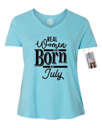 Real Women Are Born in July Birthday Plus Size Womens V Neck T-Shirt Top