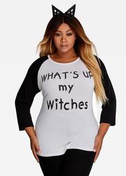 Three-Quarter Sleeve What's Up My Witches Tee