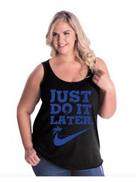 Just Do Later Lazy Person Women Curvy Plus Size Tank Tops